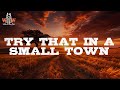 Jason Aldean Try That In A Small Town Lyrics
