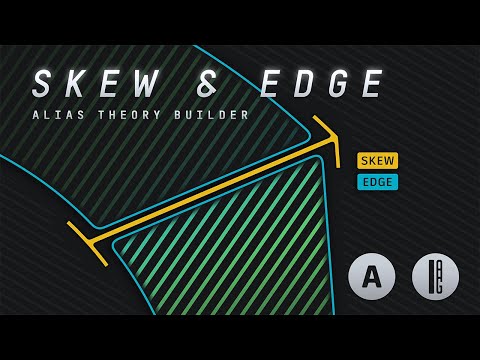 Alias Theory Builder - Skew & Edge