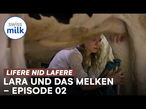 Lara und das Melken | Lifere, nid lafere 2 | E02 | Swissmilk (2021)