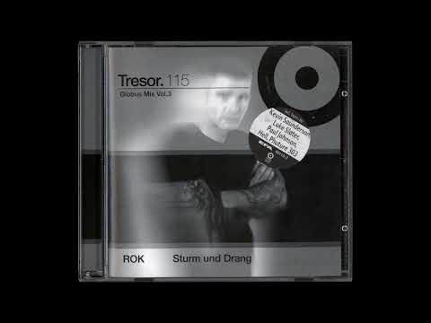 DJ Rok – Sturm Und Drang Tresor – Tresor 115 Globus Mix – Vol 3 - 1999