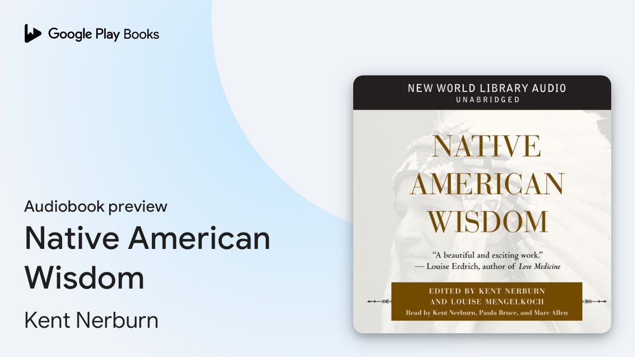 Native American Wisdom by Kent Nerburn · Audiobook preview