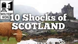 Scotland - 10 Shocks of Visiting Scotland