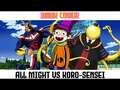 [DAUKOVER] All Might VS Koro-sensei (EPIC PIXEL BATTLE)