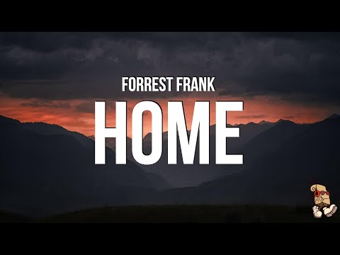 Forrest Frank - HOME (Lyrics)