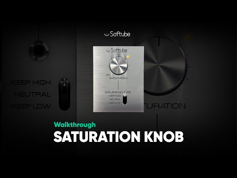 Saturation Knob Walkthrough – Softube