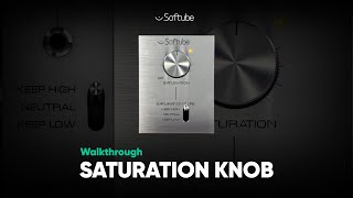 Video thumbnail for Saturation Knob Walkthrough – Softube by SoftubeStudios