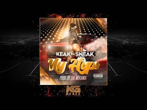 Keak Da Sneak - My Hype [Prod. By The Mekanix] [New 2020]