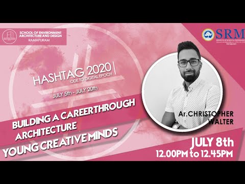 🔴Hashtag 2020 - Young Creative Minds - Building a Career Through Architecture