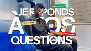 Je réponds aux questions que vous m'avez posées.