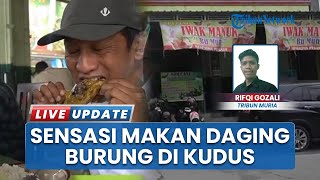 Warung Iwak Manuk Bu Mun, Sensasi Makan Daging Burung di Kudus