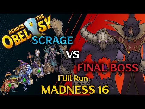 Scrage Vs Final Boss - Madness 16 - Full Run