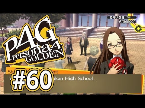 Persona 4 Golden - Episode 60 :: Welcome to Gekkoukan High