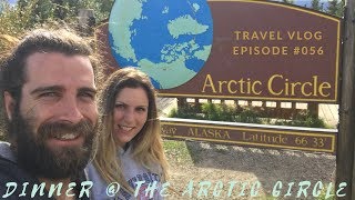DINNER AT THE ARCTIC CIRCLE - FINGER ROCK MOUNTAIN - DALTON HIGHWAY EXPEDITION - LeAw Vlog #056