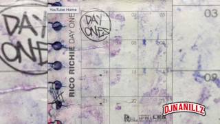Rico Richie   "Day Ones" | DJNaNillz.CoM
