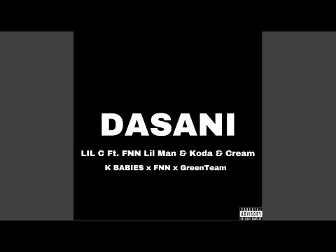 Dasani (feat. FNN Lil Man, Koda & Cream)