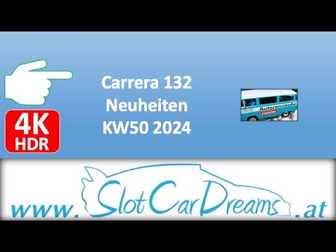 Carrera 132 Neuheiten KW50 2024