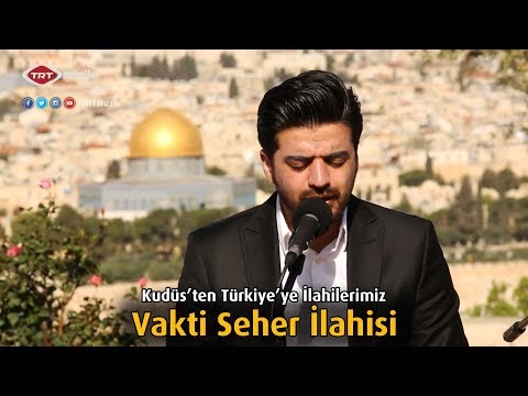 Kudüs Mescid-i Aksa'da Vakti Seher İlahisi