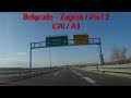 A3 E70 Belgrade Zagreb Part 2