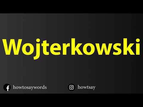 How To Pronounce Wojterkowski