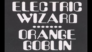 Electric Wizard/Orange Goblin | Split (1997)