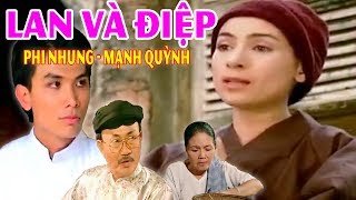 Cải Lương : Lan và Điệp - Phi Nhung Mạnh Quỳnh | Cải Lương Xã Hội Hài Hước Mới Hay