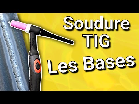 Apprendre à Souder au TIG – Technique/Réglages/Démonstration