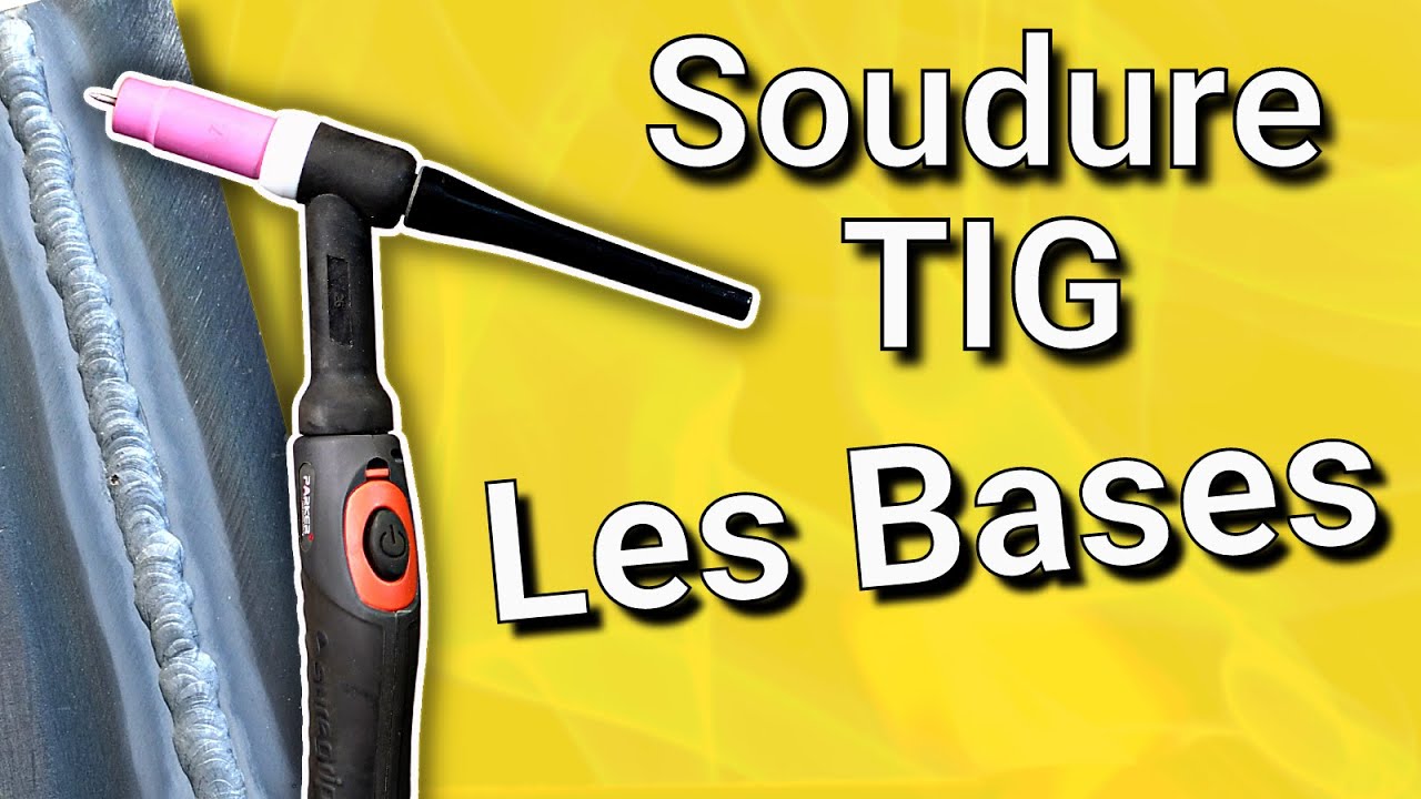 Apprendre à Souder au TIG – Technique/Réglages/Démonstration