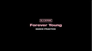 BLACKPINK - &#39;Forever Young&#39; PRÁCTICA DE BAILE (ROBLOX)