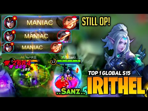 3X MANIAC! Irithel still OP! [Former Top 1 Global Irithel] By ..Sanz.. - Mobile Legend