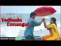 Yedhedho Ennangal Vanthu Romantic Love Whatsapp Status Mass Audios
