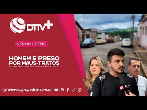 HOMEM É PRESO POR MAUS-TRATOS A IDOSA EM NEPOMUCENO