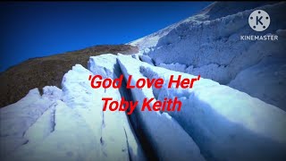 Toby Keith 'God Love Her' Lyrics