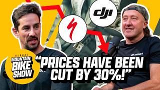 Why EVERYTHING Is Getting Cheaper | The Global Mountain Bike Show ep.2