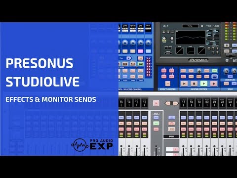 Presonus StudioLive Effects & Monitor Sends from 2 hour DVD