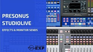 Presonus StudioLive Effects & Monitor Sends from 2 hour DVD