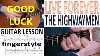 LIVE FOREVER - THE HIGHWAYMEN fingerstyle GUITAR LESSON