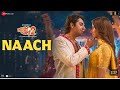 Naach - Dream Girl 2 | (Hindi) Ayushmann Khurrana, Ananya Panday, Nakash Aziz, SK HD video songs.