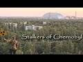 Stalkers of Chernobyl Exclusion Zone (Official Documentary)