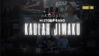 Download lagu KAULAH JIWAKU - HISTORY BAND || KARAOKE LIRIK ORIGINAL mp3 Download lagu KAULAH JIWAKU - HISTORY BAND || KARAOKE LIRIK ORIGINAL mp3