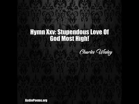 Thumbnail for Stupendous Love Of God Most High! video