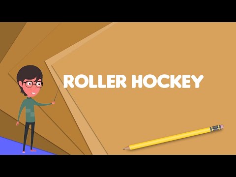 What is Roller hockey? Explain Roller hockey, Define Roller hockey, Meaning of Roller hockey