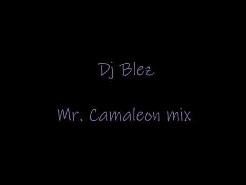 Mr  Camaleon mix Dj Blez