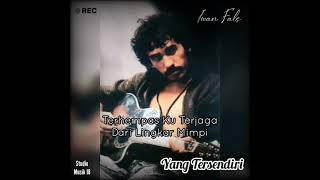 Download lagu Status Story Iwan Fals Terkini || Yang Tersendiri mp3