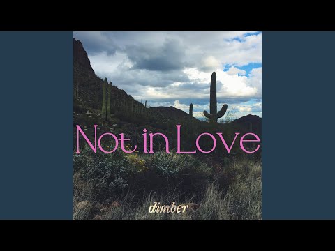 Not in Love