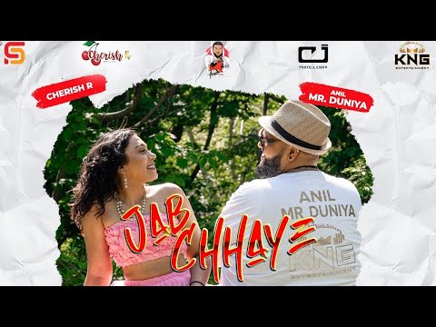 Cherish R. Music x Anil Mr Duniya - Jab Chhaye (2024 Bollywood Cover)