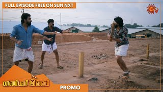 Pandavar Illam - Promo | 07 Nov 2022 | Full EP Free on SUN NXT | Sun TV | Tamil Serial