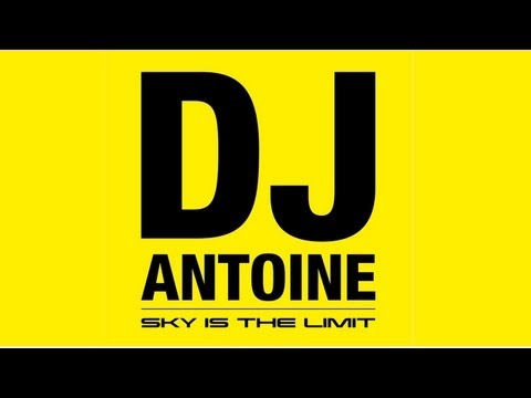 DJ Antoine - Sky Is The Limit Mini-Mix by FLAMEMAKERS