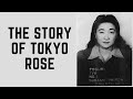 The Story Of Tokyo Rose - Japan's Infamous WW2 Propaganda Broadcaster