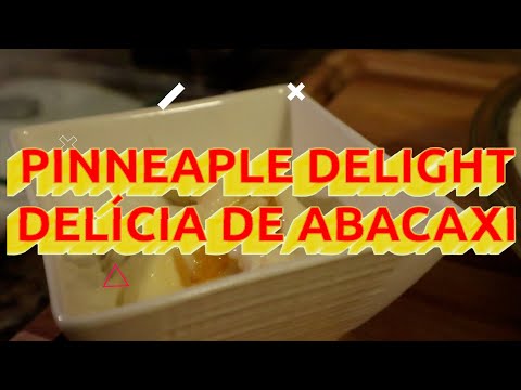 How to make "Delícia de Abacaxi" (Pineapple Delight)! Como fazer esta sobremesa incrível!
