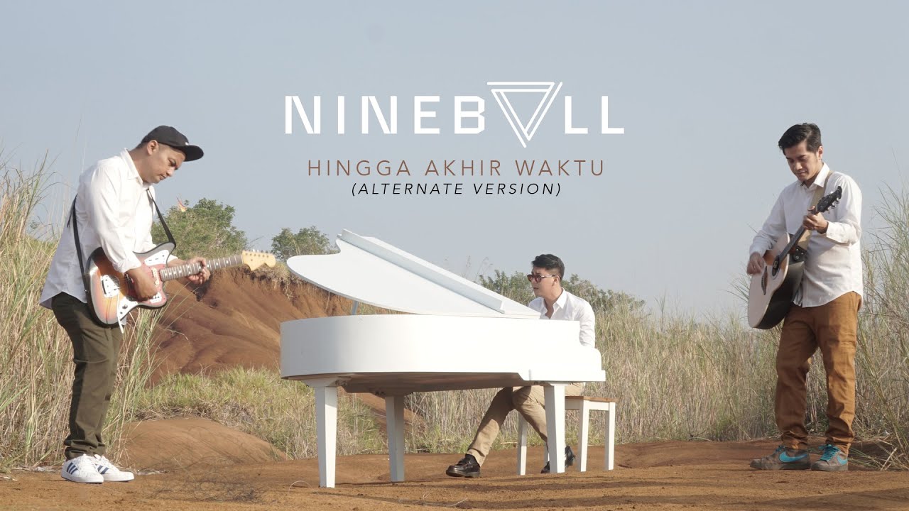 Nineball - Hingga Akhir Waktu (Alternate Version)